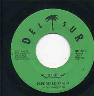 Pepe Maldonado - Al Regresar / Cuando Salgo A Los Campos
