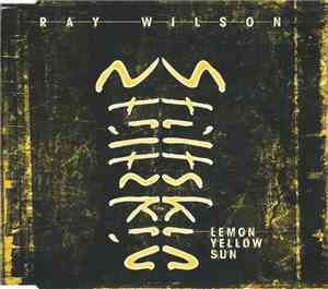 Ray Wilson & Stiltskin - Lemon Yellow Sun