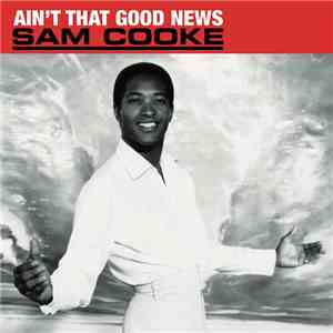 Sam Cooke - Ain't That Good News