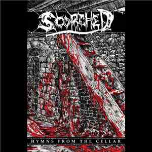 Scorched  - Hymns From The Cellar