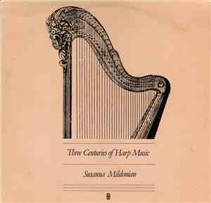 Susanna Mildonian - Three Centuries of Harp Music