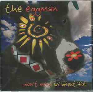 The Eggman  - Don't Mess W/ Beautiful