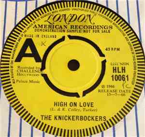 The Knickerbockers - High On Love / Stick With Me