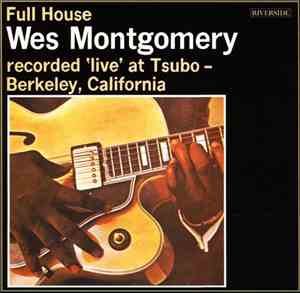 Wes Montgomery - Full House