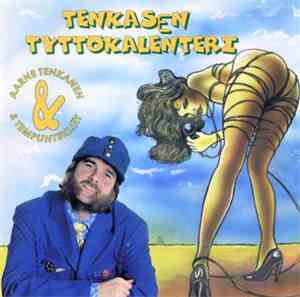 Aarne Tenkanen & Tempuntekijät - Tenkasen Tyttökalenteri