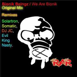 Bionik Beingz - We Are Bionik