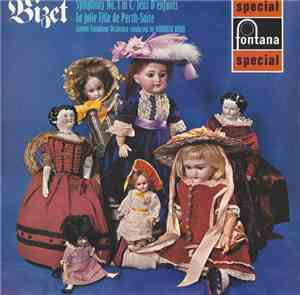 Bizet, London Symphony Orchestra, Roberto Benzi - Symphony No. 1 In C / Jeu ...