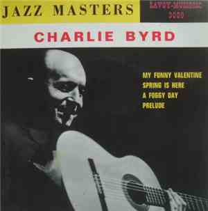 Charlie Byrd - Jazz Masters
