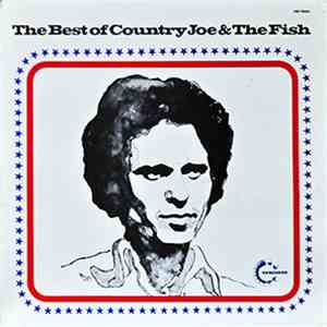 Country Joe And The Fish - The Best Of Country Joe & The Fish
