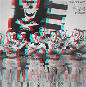 Dead Sea Apes - Sixth Side Of The Pentagon
