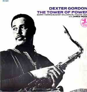 Dexter Gordon - The Tower Of Power!