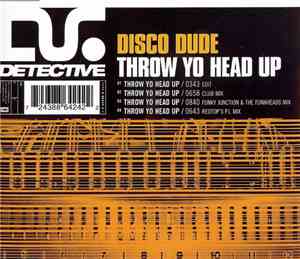 Disco Dude - Throw Yo Head Up