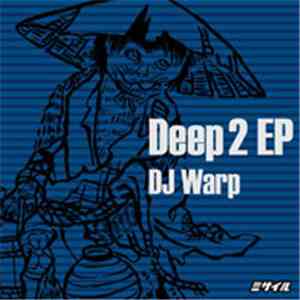 DJ Warp - Deep 2 EP