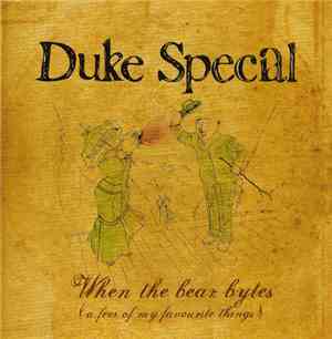 Duke Special - When The Bear Bytes