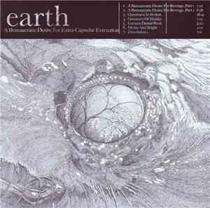 Earth  - A Bureaucratic Desire For Extra-Capsular Extraction