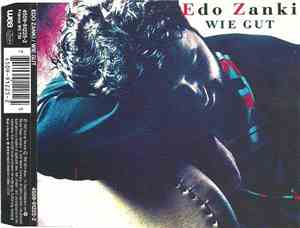 Edo Zanki - Wie Gut