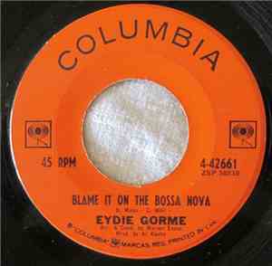 Eydie Gorme - Blame It On The Bossa Nova / Guess I Should Have Loved Him Mo ...