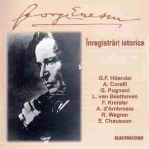 George Enescu - Înregistrări Istorice