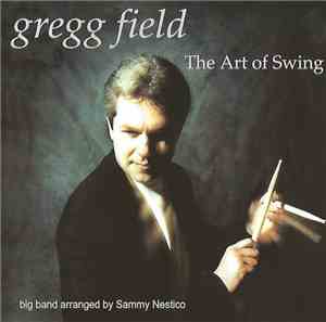 Gregg Field - The Art Of Swing