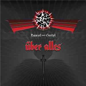 Hanzel Und Gretyl - Über Alles