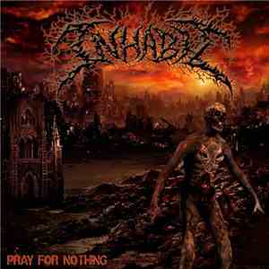 Inhabit - Pray For Nothing