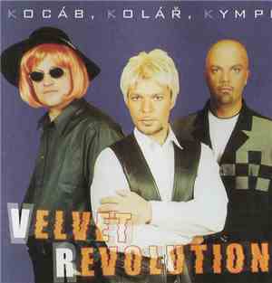 Kocáb, Kolář, Kympl - Velvet Revolution