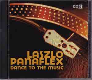 Laszlo Panaflex - Dance To The Music