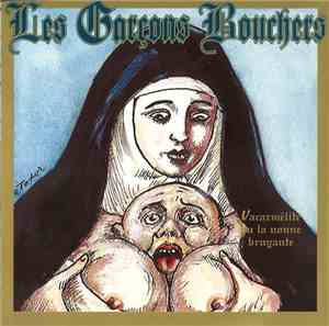 Les Garçons Bouchers - Vacarmélite Ou La Nonne Bruyante