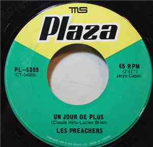 Les Preachers - Un Jour De Plus / Dis-Moi Si Tu M'Aimes
