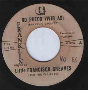 Little Francisco Greaves - No Puedo Vivir Asi