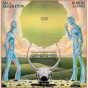 Max Middleton, Robert Ahwai - Another Sleeper