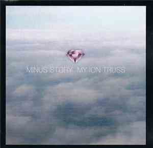 Minus Story - My Ion Truss
