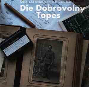Original Stiefelbein Bluhs Bänd - Die Dobrovolny Tapes