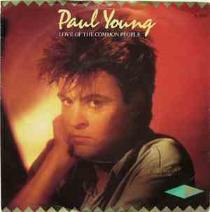 Paul Young - Love Of The Common People