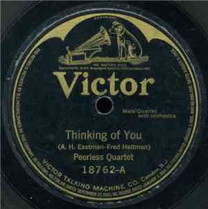 Peerless Quartet / Albert Campbell-Henry Burr - Thinking Of You / Carolina  ...