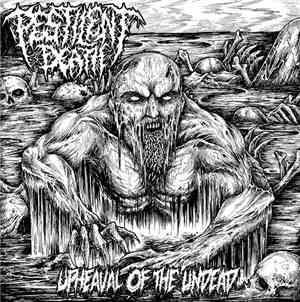Pestilent Death - Upheaval Of The Undead