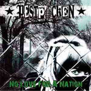 Pestpocken - No Love For A Nation