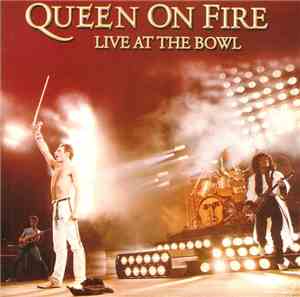 Queen - Queen On Fire (Live At The Bowl)