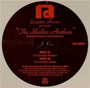 Quentin Harris - The Shelter Anthem