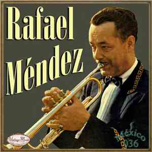 Rafael Mendez - Rafael Mendez