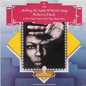 Roberta Flack - Killing Me Softly With His Song / The First Time Ever I Saw ...