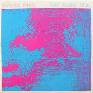 Shocking Pinks - This Aching Deal