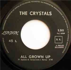 The Crystals - All Grown Up / Irving (Jaggered Sixteenths)