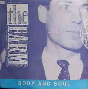 The Farm - Body And Soul