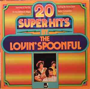 The Lovin' Spoonful - 20 Super Hits By The Lovin' Spoonful