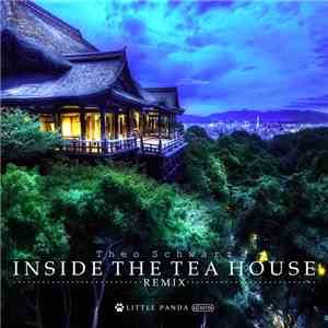 Theo Schwarz - Inside The Tea House