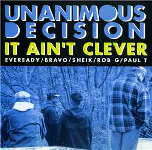 Unanimous Decision - It Ain't Clever