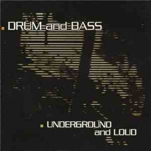 Various - Drum And Bass - Underground And Loud