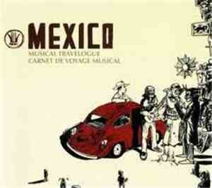 Various - Mexico: Musical Travelogue - Carnet De Voyage Musical