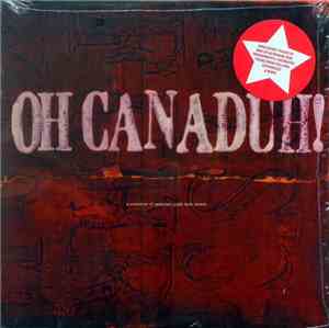 Various - Oh Canaduh! (A Collection Of Canadian Punk Rock Covers)